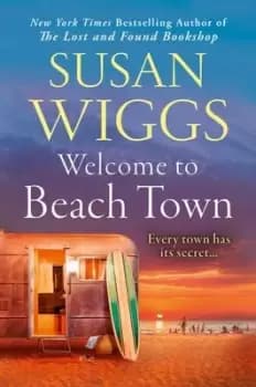 Welcome to beach town - Susan Wiggs - Paperback - Used