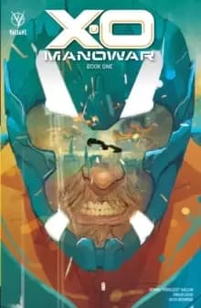 X-O Manowar Book 1