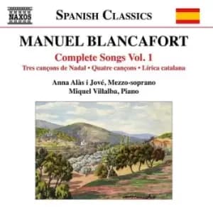 Manuel Blancafort Complete Songs - Volume 1 by Manuel Blancafort CD Album