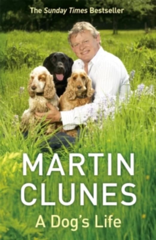 A Dog's Life. Paperback. By Martin Clunes Books