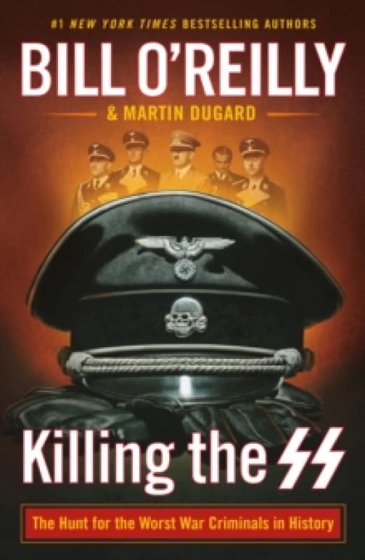 Killing the SS. Paperback. By Bill OReilly, Martin Dugard Books