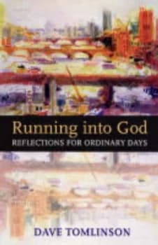 Running into God by Dave Tomlinson Paperback