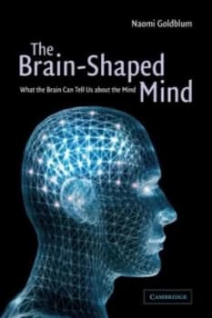The brain-shaped mind by Naomi Goldblum