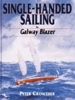 Single Handed Sailing by Peter Crowther Hardback