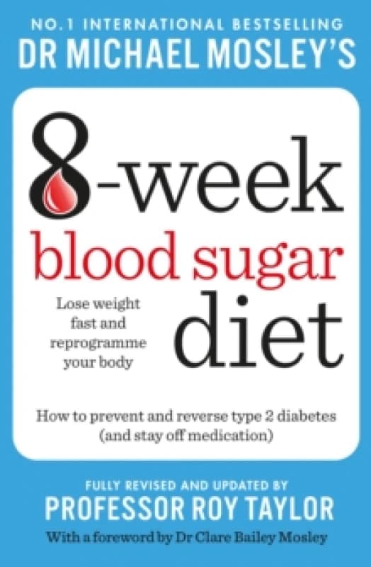 Michael Mosley's 8 Week Blood Sugar Diet Paperback / softback