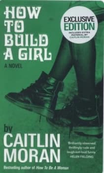 How to Build a Girl by Caitlin Moran Hardback