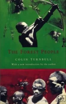 The Forest People by Colin Turnbull Paperback