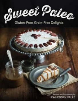 Sweet Paleo by Lea Valle Book