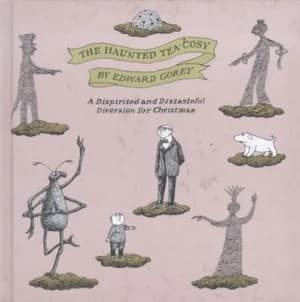 The Haunted Tea-Cosy by Edward Gorey Hardback