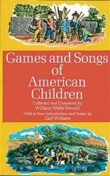 Games and Songs of American Children by William W. Newell Paperback