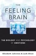 feeling brain the biology and psychology of emotions