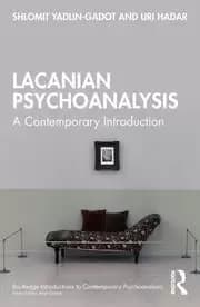Lacanian Psychoanalysis A Contemporary Introduction