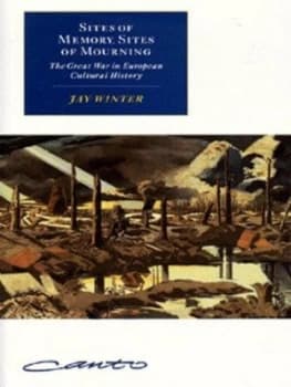 Sites of Memory Sites of Mourning by Jay Winter Paperback