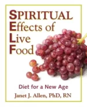 spiritual effects of live food