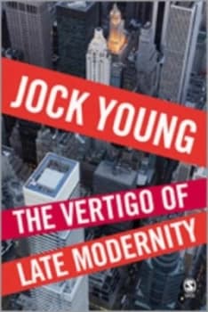 The Vertigo of Late Modernity by Jock Young Paperback