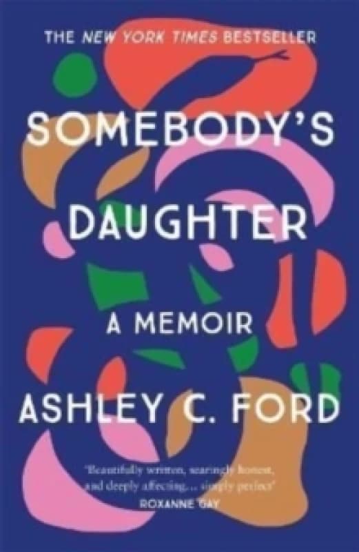 Somebody's Daughter : The International Bestseller and an Amazon.com book of 2021 Paperback / softback