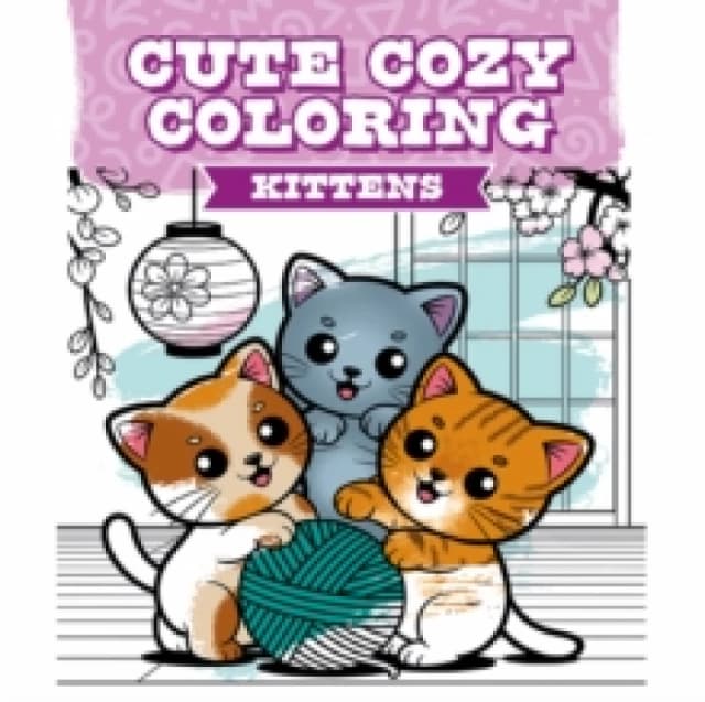 Cute Cozy Coloring: Kittens Paperback / softback