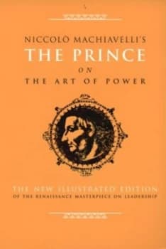 Niccol Machiavellis the Prince on the Art of Power. Book