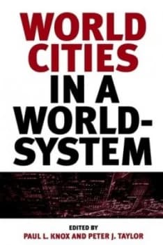 World Cities in a World-System by Paul L. Knox Book
