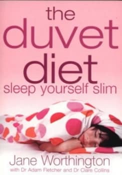 The Duvet Diet by Jane Worthington and Adam Fletcher and Clare Collins Book