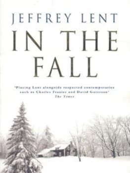 In the Fall by Jeffrey Lent Paperback