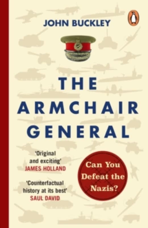 The Armchair General : Can You Defeat the Nazis? Paperback / softback