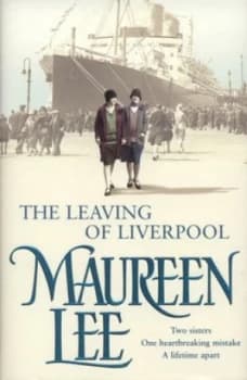 The Leaving of Liverpool by Maureen Lee Hardback