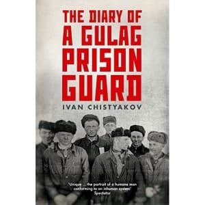 The Diary of a Gulag Prison Guard Paperback / softback 2017