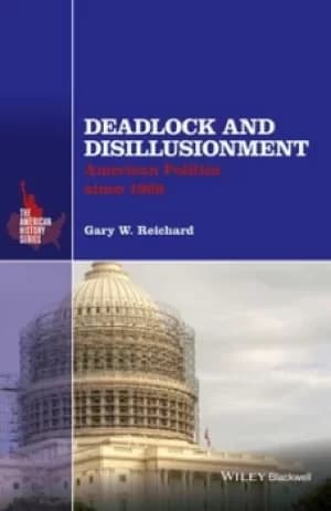 Deadlock and disillusionment by Gary W. Reichard