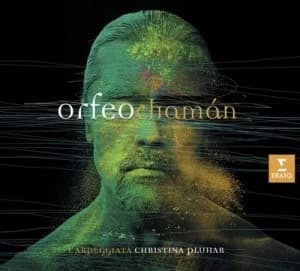 Orfeo Chaman by Christina Pluhar CD Album
