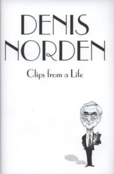 Clips from a Life by Denis Norden Hardback