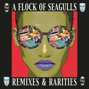 Remixes & Rarities by A Flock of Seagulls CD Album
