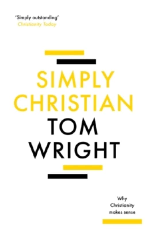 Simply Christian. Paperback. By N T Wright Books