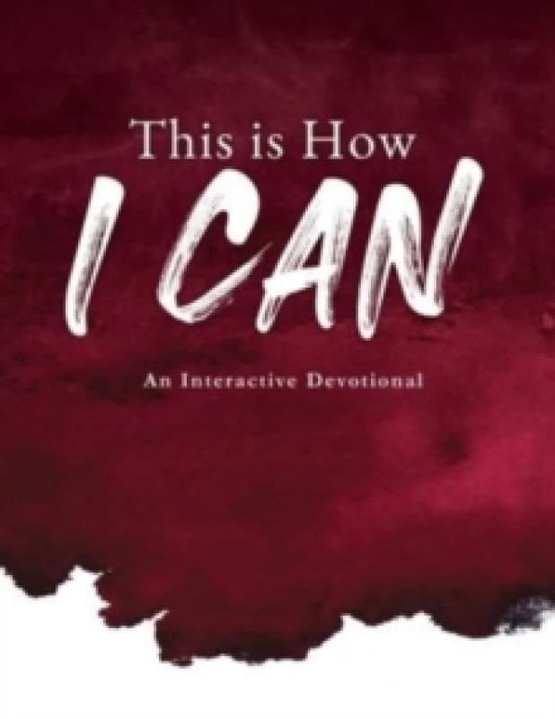 This is How I Can : An Interactive Devotional Hardback