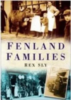 Fenland Families by Rex Sly Paperback