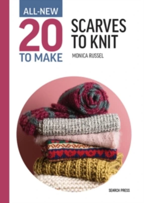 All-New Twenty to Make: Scarves to Knit Hardback