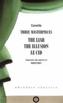 Three Masterpieces by Pierre Corneille and Pierre Corneille and Pierre Corneille and Pierre Corneille Paperback