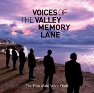 Voices of the Valley Memory Lane by The Fron Male Voice Choir CD Album