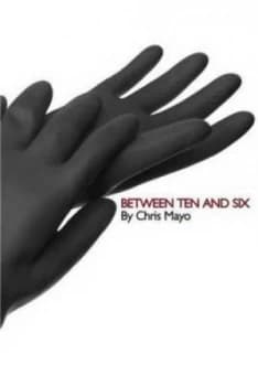 Between Ten and Six by Chris Mayo Paperback