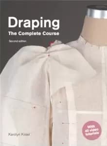 Draping: The Complete Course : Second Edition