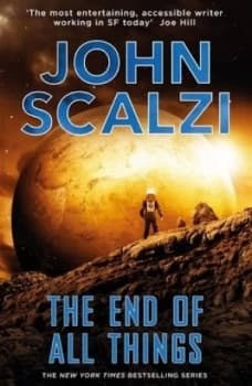 The End of All Things by John Scalzi Paperback