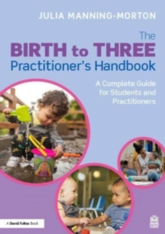 From Birth to Three: An Early Years Educators Handbook Paperback / softback