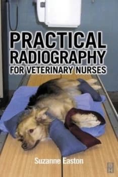 Practical Radiography for Veterinary Nurses by Suzanne Easton Paperback