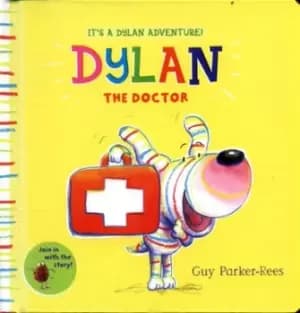 Dylan the doctor by Guy Parker-Rees