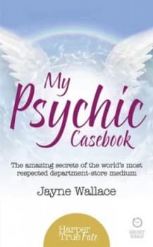My psychic casebook by Jayne Wallace