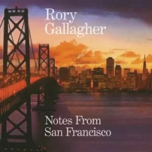 Notes from San Francisco by Rory Gallagher CD Album