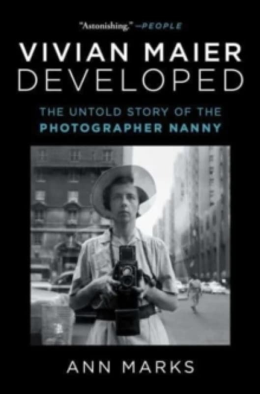 Vivian Maier Developed : The Untold Story of the Photographer Nanny Paperback / softback