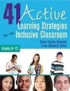 41 active learning strategies for the inclusive classroom grades 6 12