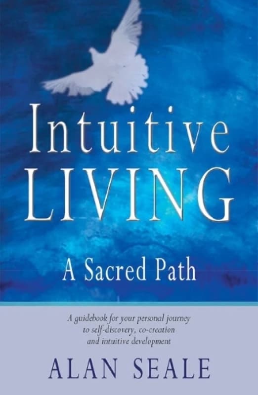 Intuitive Living by Alan Seale Book