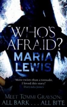 Whos Afraid by Maria Lewis Book